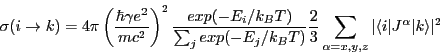 \begin{displaymath}
\sigma(i\rightarrow k)=4\pi \left(\frac{\hbar \gamma e^2}{mc...
...pha=x,y,z}
\vert\langle i\vert J^{\alpha}\vert k\rangle\vert^2
\end{displaymath}