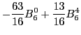 $\displaystyle -\frac{63}{16} B_6^0+\frac{13}{16} B_6^4$
