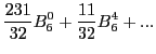 $\displaystyle \frac{231}{32} B_6^0+\frac{11}{32} B_6^4+...$